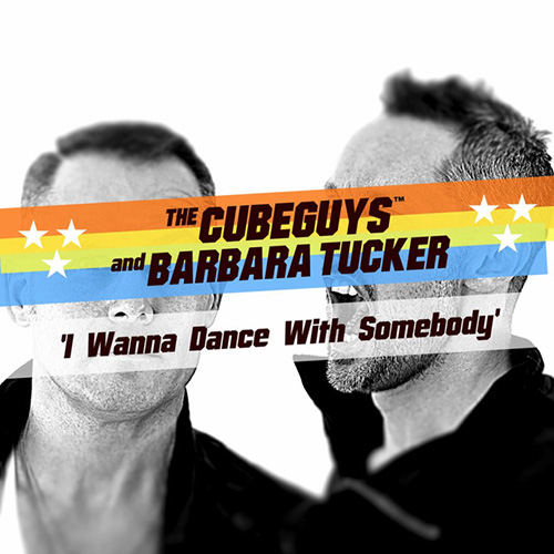 I WANNA DANCE WITH SOMEBODY (THE CUBE GUYS FULL VOCAL)