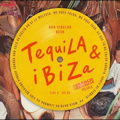 TEQUILA & IBIZA (MIKE MIKX REMIX)