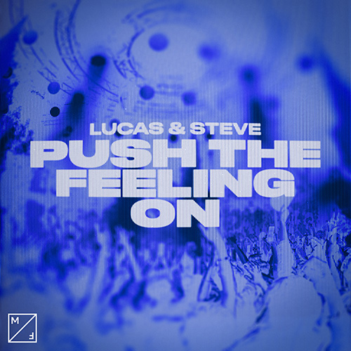 PUSH THE FEELING ON